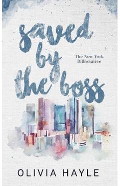 Saved by the Boss - Olivia Hayle