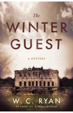 The Winter Guest: A Mystery - W. C. Ryan