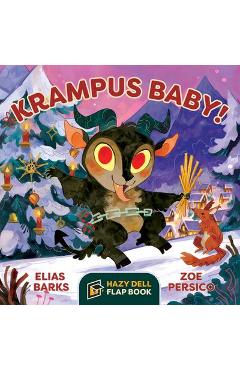 Krampus Baby!: A Hazy Dell Flap Book - Elias Barks