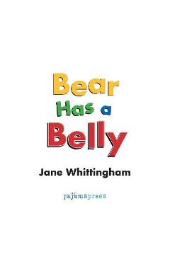 Bear Has a Belly - Jane Whittingham