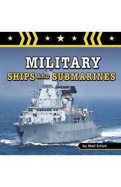 Military Ships and Submarines - Mari Schuh