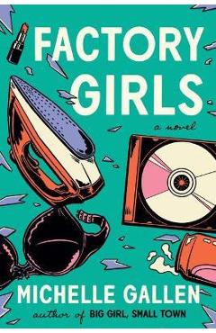 Factory Girls - Michelle Gallen