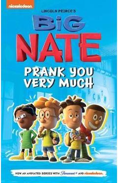 Big Nate: Prank You Very Much: Volume 2 - Lincoln Peirce