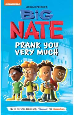 Big Nate: Prank You Very Much: Volume 2