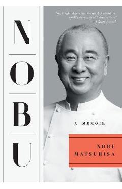 Nobu: A Memoir - Nobu Matsuhisa