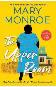 The Upper Room - Mary Monroe
