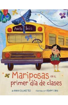 Mariposas En El Primer Día de Clases (Spanish Edition) - Annie Silvestro