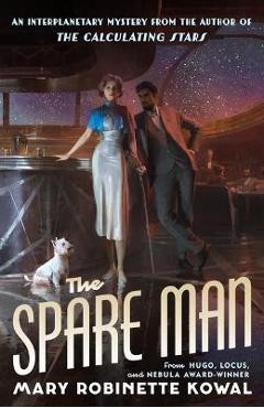 The Spare Man - Mary Robinette Kowal