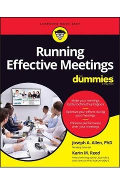 Running Effective Meetings for Dummies - Joseph A Allen