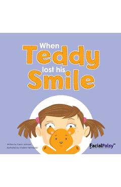 When Teddy Lost His Smile - Karen Johnson