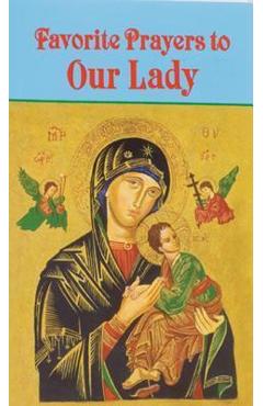 Favorite Prayers to Our Lady - Anthony M. Buono