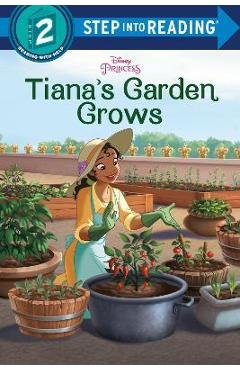 Tiana\'s Garden Grows (Disney Princess) - Bria Alston