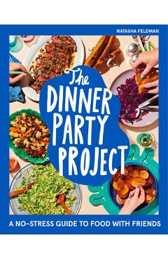 The Dinner Party Project - Natasha Feldman