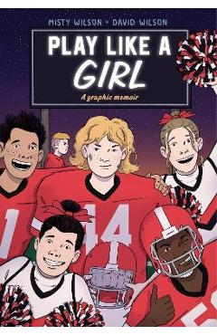 Play Like a Girl - Misty Wilson