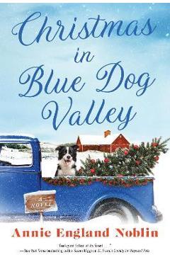 Christmas in Blue Dog Valley - Annie England Noblin