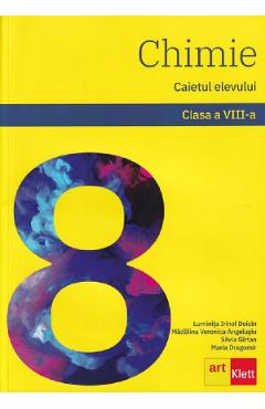 Chimie - Clasa 8 - Caietul elevului - Luminita Irinel Doicin, Madalina Veronica Angelusiu, Silvia Girtan, Maria Dragomir