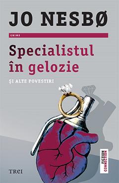 Specialistul in gelozie si alte povestiri - Jo Nesbo