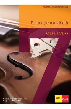 Educatie muzicala - Clasa 7 - Manual - Mariana Magdalena Comanita, Magda Nicoleta Badau