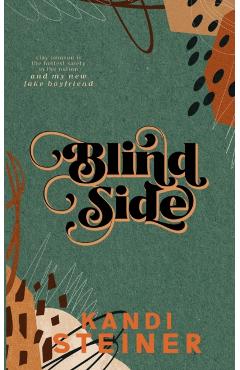 Blind Side: Special Edition - Kandi Steiner