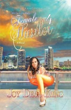 Female Hustler Part 4 - Joy Deja King