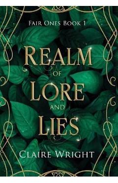 Realm of Lore and Lies - Claire Wright