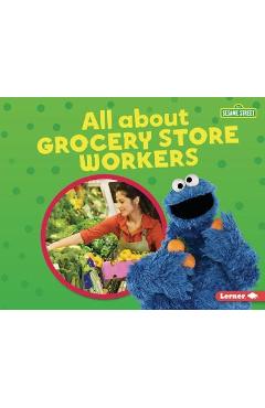 All about Grocery Store Workers - Susan B. Katz