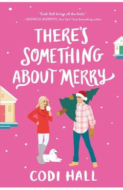 There's Something about Merry - Codi Hall