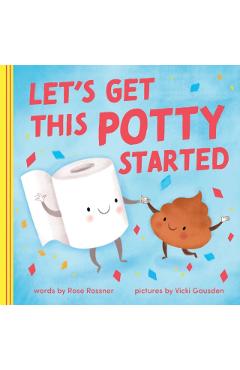 Let's Get This Potty Started - Rose Rossner