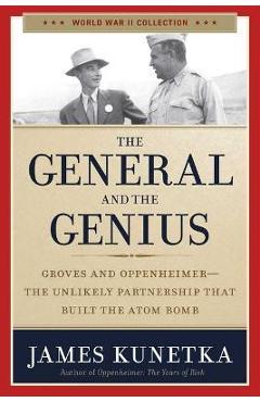 The General and the Genius - James Kunetka