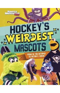 Hockey\'s Weirdest Mascots: From Al the Octopus to Victor E. Green - David Carson