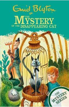 The Mystery of the Disappearing Cat: Book 2 - Enid Blyton
