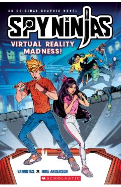 Spy Ninjas Official Graphic Novel: Virtual Reality Madness! - Vannotes