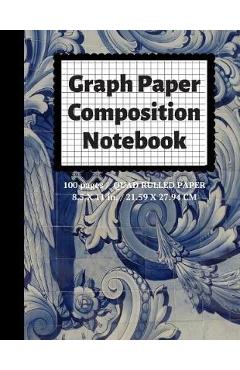 Graph Paper Composition Notebook: Grid Paper Notebook, Quad Ruled, 100 Sheets (Large, 8.5 x 11) - Graph Paper Notebooks