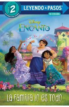 La Familia Lo Es Todo (Family Is Everything Spanish Edition) (Disney Encanto) - Luz M. Mack