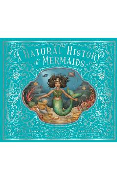 A Natural History of Mermaids - Emily Hawkins