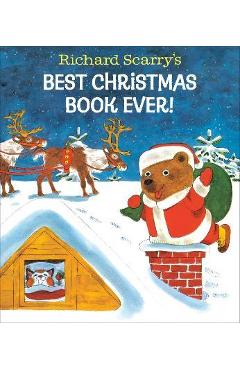 Richard Scarry\'s Best Christmas Book Ever! - Richard Scarry