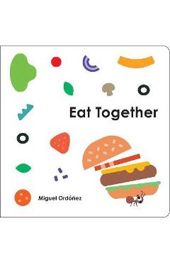 Eat Together - Miguel Ordonez