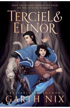 Terciel & Elinor - Garth Nix