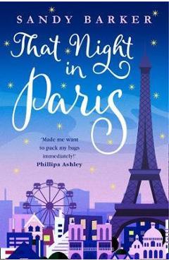 That night in paris (the holiday romance, book 2) - sandy barker