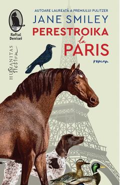 Perestroika la Paris - Jane Smiley