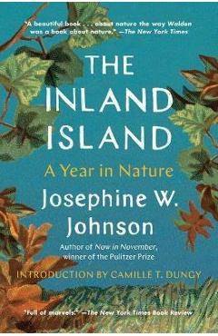 The Inland Island: A Year in Nature - Josephine Johnson