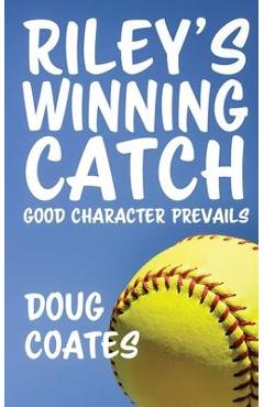 Riley\'s Winning Catch - Doug Coates