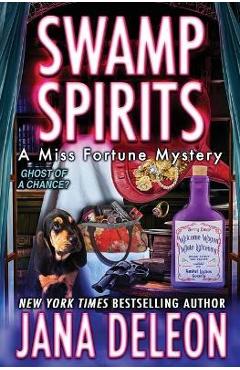 Swamp Spirits - Jana Deleon