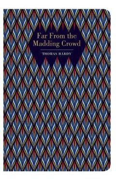 Far from the Madding Crowd - Thomas Hardy