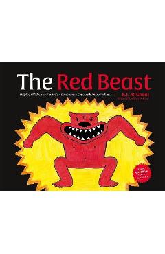 The Red Beast: Helping Children on the Autism Spectrum to Cope with Angry Feelings - Kay Al-ghani
