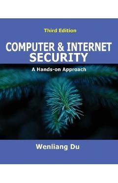 Computer & Internet Security: A Hands-on Approach - Wenliang Du