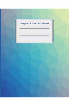Composition Notebook: 120 pages college ruled notebook, ideal for students, title and date boxes, 8.5x11, high quality paper, back to school - Whita Design