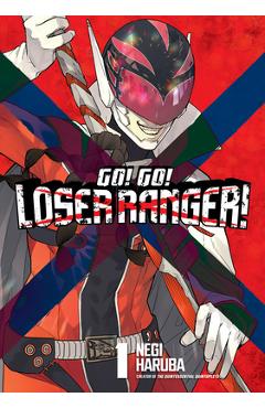Go! Go! Loser Ranger! 1 - Negi Haruba