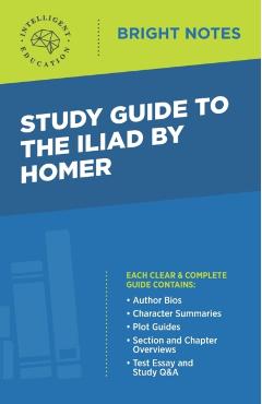Study Guide to The Iliad by Homer - Intelligent Education