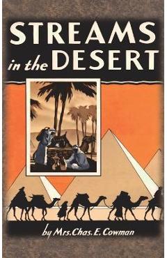 Streams in the Desert: 1925 Original 366 Daily Devotional Readings - Lettie B. Cowman